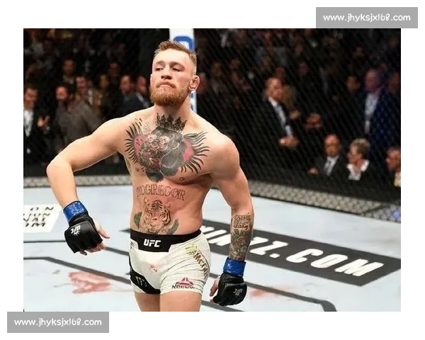 UFC 明星康纳·麦格雷戈的复出之路与最新动态 UFC 明星康纳·麦格雷戈的复出之路与最新动态